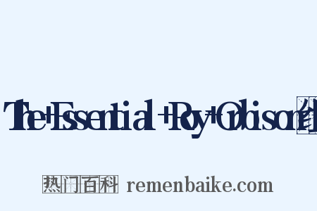 The+Essential+Roy+Orbison组词是什么意思的图片
